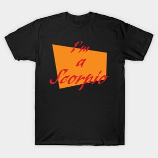 I'm a Scorpio T-Shirt